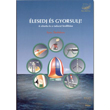 Élesedj és gyorsulj